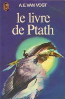 Le Livre De Ptath (1972) De Alfred Elton Van Vogt - Altri & Non Classificati