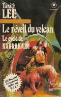 Le Cycle De Karrakaz Tome I : Le Réveil Du Volcan (1979) De Tanith Lee - Otros & Sin Clasificación