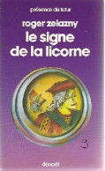 Le Cycle Des Princes D'Ambre Tome III : Le Signe De La Licorne (1978) De Roger Zelazny - Sonstige & Ohne Zuordnung