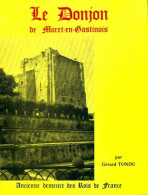 Le Donjon De Moret-en-Gastinois (1974) De Gérard Tondu - Geschiedenis