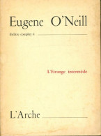  L'étrange Intermède (1965) De Eugene O'neill - Other & Unclassified