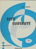 Sots Sursauts (1964) De Guy Peron - Altri & Non Classificati