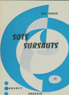 Sots Sursauts (1964) De Guy Peron - Other & Unclassified