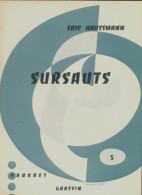 Sursauts (1960) De Éric Haussmann - Sonstige & Ohne Zuordnung