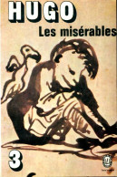 Les Misérables Tome III (1979) De Victor Hugo - Auteurs Classiques