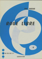 Roue Libre (1961) De Pol Phéor - Sonstige & Ohne Zuordnung