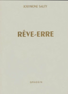 Rêve-erre (1998) De Josymone Sauty - Autres & Non Classés