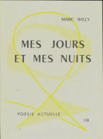 Mes Jours Et Mes Nuits (1961) De Marc Willy - Sonstige & Ohne Zuordnung