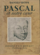 Pascal Et Notre Coeur (1948) De Daniel-Rops - Godsdienst