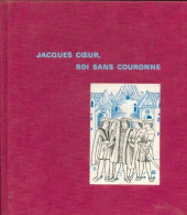 Jacques Coeur Roi Sans Couronne (1969) De Jaques-Henry Bauchy - Geschiedenis