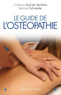 Le Guide De L'osthéopathie (0) De Bertrand Schneider - Gezondheid