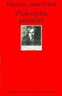 Philosophie Première (1986) De Vladimir Jankélévitch - Psychologie & Philosophie