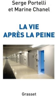 La Vie Après La Peine (2014) De Serge Portelli - Sonstige & Ohne Zuordnung