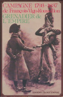 François Vigo-Roussillon Grenadier De L'empire (1981) De François Vigo-Roussillon - Geschichte