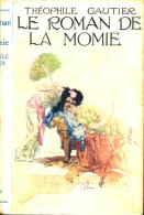 Le Roman De La Momie (1934) De Théophile Gautier - Storici