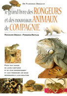 Le Grand Livre Des Rongeurs (0) De Florence Desachy - Animali