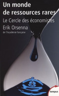 Un Monde De Ressources Rares (2008) De Le Cercle Des Economistes - Economía