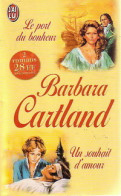 Le Port Du Bonheur / Un Souhait D'amour (1999) De Barbara Cartland - Romantique