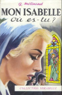 Mon Isabelle, Où Es-tu ? (1960) De G. Mélinand - Romantique