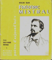 Essai Sur Frédéric Mistral (1959) De Sully-André Peyre - Biographien