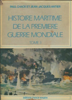 Histoire Maritime De La Première Guerre Mondiale Tome III (1971) De Paul Chack - History