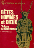 Bêtes, Hommes Et Dieux (1969) De Ferdynand Ossendowski - Esoterik