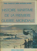 Histoire Maritime De La Première Guerre Mondiale Tome I (1969) De Paul Chack - History