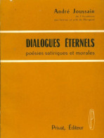 Dialogues éternels (1965) De André Joussain - Sonstige & Ohne Zuordnung