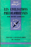 Les Civilisations Précolombiennes (1969) De Henri Lehmann - Histoire