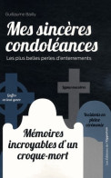 Mes Sincères Condoléances (2014) De Guillaume Bailly - Humor