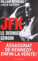 JFK, Le Dernier Témoin (2003) De Billie Reymond - Autres & Non Classés