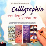 Calligraphie Couleur Et Création (0) De M. Noble - Arte