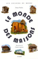 Le Monde Des Maisons (2018) De Denys Prache - Art