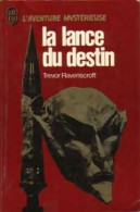 La Lance Du Destin (1977) De Trevor Ravenscroft - Geheimleer