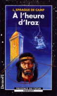 A L'heure D'Iraz (1974) De Lyon Sprague De Camp - Other & Unclassified
