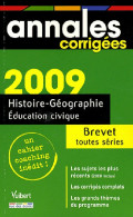 Histoire-géographie, Education Civique Brevet Corrigés 2009 (2008) De Judith Bertrand - 12-18 Años