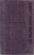 Le Visage Dans L'abîme (1974) De Abraham Merritt - Sonstige & Ohne Zuordnung