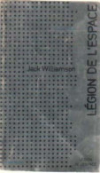 Légion De L'espace (1973) De Jack Williamson - Andere & Zonder Classificatie