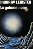 La Galaxie Noire (1974) De Murray Leinster - Altri & Non Classificati