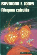 Risques Calculés (1975) De Raymond F. Jones - Andere & Zonder Classificatie