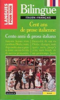 Cent Ans De Prose Italienne (bilingue) (1993) De Eliane Deschamps-Piria - Autres & Non Classés