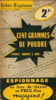 Cent Grammes De Poudre (0) De Robert J. Nod - Antiguos (Antes De 1960)