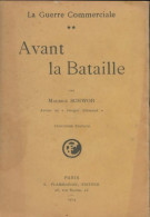 La Guerre Commerciale Tome II : Avant La Bataille (1904) De Maurice Schwob - Geschichte