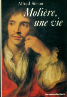 Molière, Une Vie (1987) De A. Simon - Autres & Non Classés