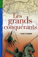 Les Grands Conquérants (2004) De Frédéric Bernard - Histoire