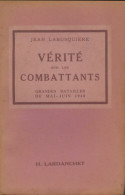 Vérités Sur Les Combattants (1941) De Jean Labusquière - Weltkrieg 1939-45