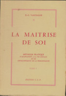 La Maitrise De Soi (0) De R.G. Vaschalde - Psicología/Filosofía