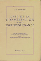 L'art De La Conversation Et De La Correspondance (0) De R.G. Vaschalde - Psychology/Philosophy