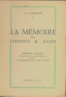 La Mémoire Des Chiffres & Des Dates (0) De R.G. Vaschalde - Psicologia/Filosofia