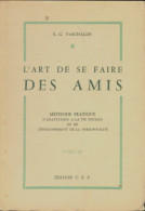 L'art De Se Faire Des Amis (0) De R.G. Vaschalde - Psychology/Philosophy